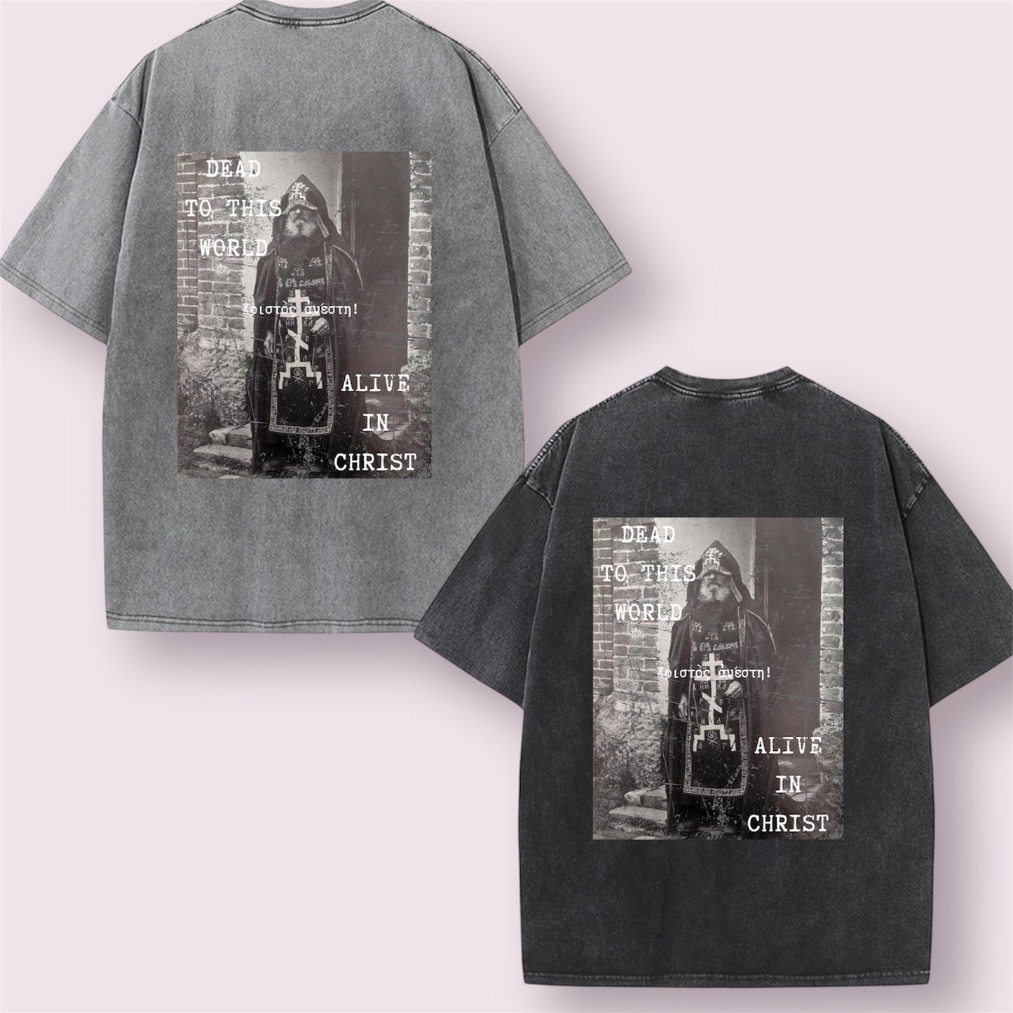 Oversized T-Shirt – “Dead to This World, Alive in Christ” - Black/Grey